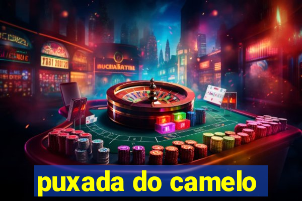 puxada do camelo